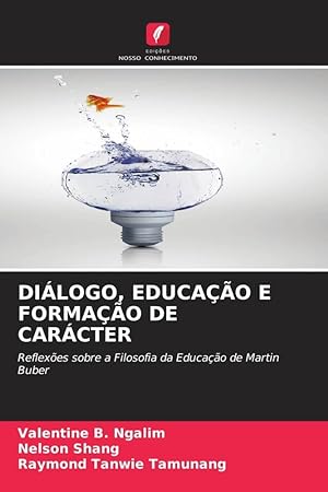 Seller image for DILOGO, EDUCAO E FORMAO DE CARCTER for sale by moluna