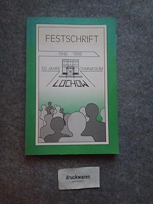 Festschrift zum fünfzigjährigen Bestehen des Gymnasiums Lüchow 1946-1996.