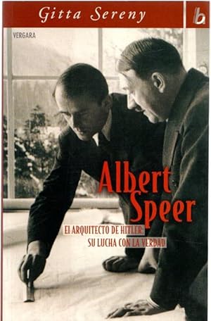 Image du vendeur pour Albert Speer. El arquitecto de Hitler: su lucha con la verdad . mis en vente par Librera Astarloa