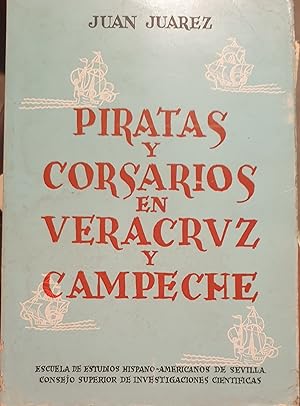 Corsarios y piratas en Veracruz y Campeche