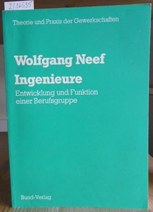 Bild des Verkufers fr Ingenieure. Entwicklung und Funktion einer Berufsgruppe. zum Verkauf von Versandantiquariat Trffelschwein