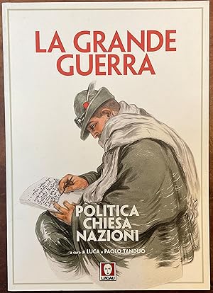 La Grande Guerra. Politica, chiesa, nazioni