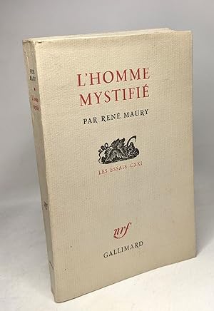Seller image for L'homme mystifi - les essais CXXI for sale by crealivres