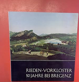 Bild des Verkufers fr 50 Jahre Rieden-Vorkloster bei Bregenz (Festschrift und Katalog der Austellung) zum Verkauf von biblion2