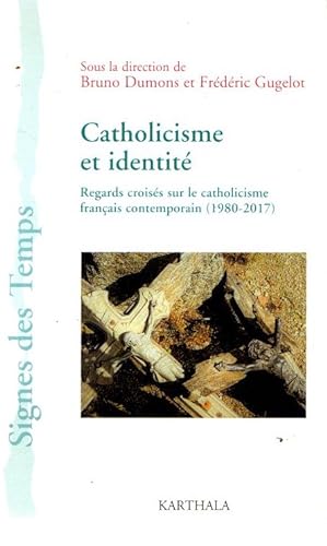 Bild des Verkufers fr Catholicisme et identit . zum Verkauf von Librera Astarloa
