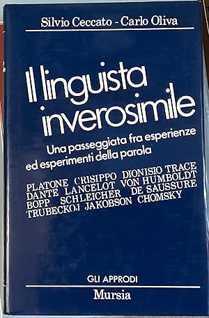 Il linguista inverosimile. Una passeggiata fra esperienze ed esperimenti della parola.