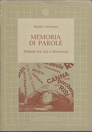 Imagen del vendedor de MEMORIA DI PAROLE - DIALETTO TRA VITA E LETTERATURA BIBLIOTECA DEL GIRASOLE - 6 - a la venta por Libreria Rita Vittadello