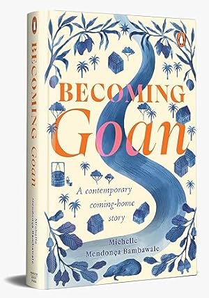 Seller image for Becoming Goan: A Contemporary Coming-Home Story for sale by Vedams eBooks (P) Ltd