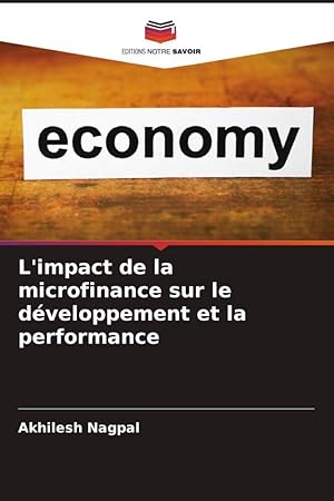 Bild des Verkufers fr L\ impact de la microfinance sur le dveloppement et la performance zum Verkauf von moluna
