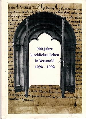 Image du vendeur pour 900 Jahre kirchliches Leben in Versmold 1096 - 1996 mis en vente par Antiquariat Hans Wger