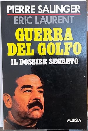 Guerra del Golfo. Il dossier segreto