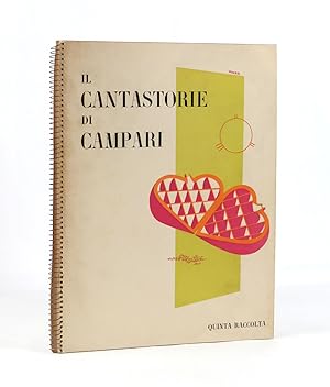 Il Cantastorie di Campari. Va [5a; quinta] Raccolta con 27 Figurazioni Grafiche di Bruno Munari