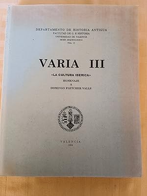 Imagen del vendedor de SERIE ARQUEOLOGICA VARIA III - LA CULTURA IBERICA - HOMENAJE A DOMINGO FLETCHER VALLS a la venta por SUEOS DE PAN