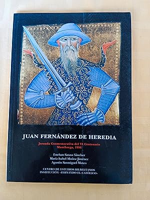 JUAN FERNANDEZ DE HEREDIA - JORNADA CONMEMORATIVA DEL VI CENTENARIO - MUNEBREGA, 1996