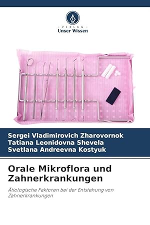 Seller image for Orale Mikroflora und Zahnerkrankungen for sale by moluna