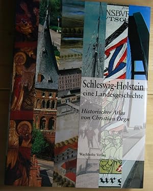 Seller image for Schleswig-Holstein - eine Landesgeschichte. Historischer Atlas von Christian Degn. for sale by Antiquariat Robert Loest