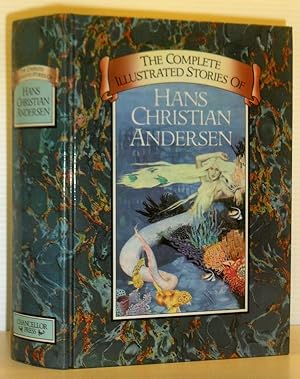 The Complete Illustrated Stories of Hans Christian Andersen