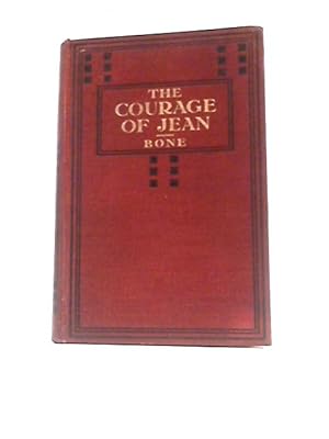 Imagen del vendedor de The Courage Of Jean: A Story Of Good Cheer a la venta por World of Rare Books