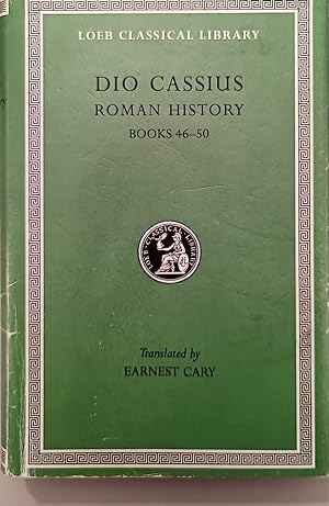 Imagen del vendedor de Roman History (Volume V): Books 46-50 (Loeb Classical Library 82) a la venta por Hedgerow Books est.1989