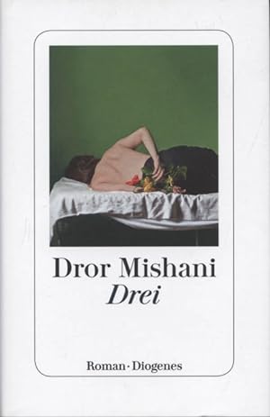 Seller image for Drei : Roman. Dror Mishani ; aus dem Hebrischen von Markus Lemke for sale by Versandantiquariat Ottomar Khler