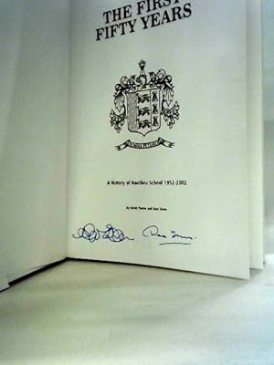 Seller image for The First Fifty Years - A History of the Hautlieu School 1952-2002 for sale by World of Rare Books