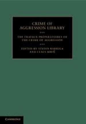 Seller image for The Travaux Pr�paratoires of the Crime of Aggression for sale by AHA-BUCH GmbH