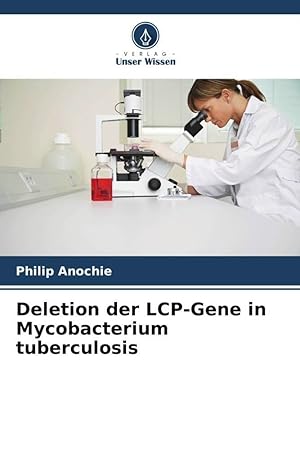 Bild des Verkufers fr Supresin de los genes LCP en Mycobacterium tuberculosis zum Verkauf von moluna