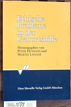 Bild des Verkufers fr Ethische Probleme in der Geburtshilfe hrsg. von P. Husslein und M. Langer zum Verkauf von Baues Verlag Rainer Baues 