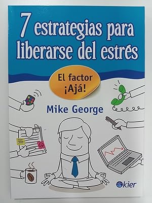 Imagen del vendedor de 7 ESTRATEGIAS PARA LIBERARSE DEL ESTRS a la venta por Libros nicos