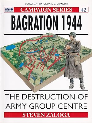 Bild des Verkufers fr Bagration 1944 - The Destruction of Army Group Centre zum Verkauf von Antiquariat Torsten Bernhardt eK