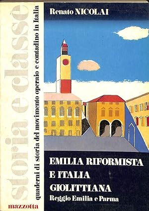 Immagine del venditore per Emilia riformista e Italia giolittiana : Reggio Emilia e Parma venduto da TORRE DI BABELE