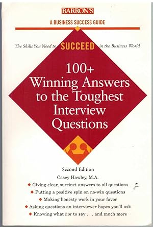 Immagine del venditore per 100+ WINNING ANSWERS TO THE TOUGHEST INTERVIEW QUESTIONS venduto da The Avocado Pit