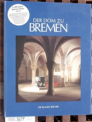 Der Dom zu Bremen. Die blauen Bücher Johann Christian Bosse Hans Henry Lamotte. Aufnahmen von Lot...