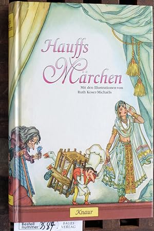 Hauffs Märchen Mit den Ill. von Ruth Koser Michaëls