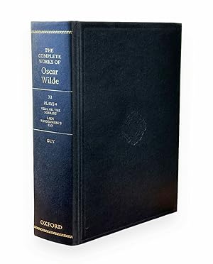 The Complete Works of Oscar Wilde: Volume XI Plays 4: Vera; or The Nihilist and Lady Windermere's...