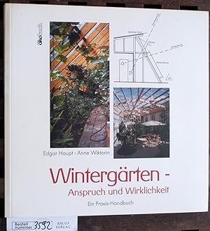 Imagen del vendedor de Wintergrten : Anspruch und Wirklichkeit ein Praxis-Handbuch a la venta por Baues Verlag Rainer Baues 