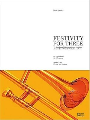 Bild des Verkufers fr Festivity for three for 3 trombonesscore and parts zum Verkauf von AHA-BUCH GmbH