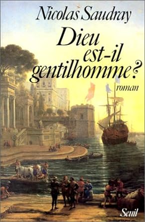 Seller image for Dieu est-il gentilhomme for sale by Dmons et Merveilles