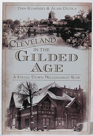 Cleveland in the Gilded Age: A Stroll Down Millionaires' Row