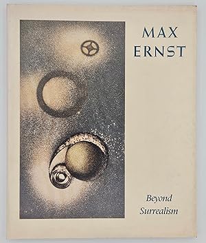 Bild des Verkufers fr Max Ernst: Beyond Surrealism: An Exhibition of the Artist's Books and Prints zum Verkauf von Green Ink Booksellers