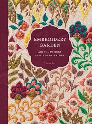Bild des Verkufers fr Embroidery Garden: Artful Designs Inspired by Nature zum Verkauf von AHA-BUCH GmbH