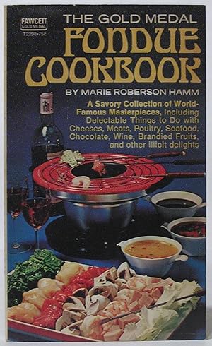 The Gold Medal Fondue Cookbook