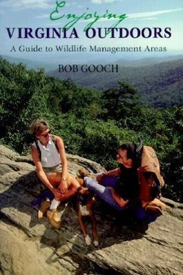 Bild des Verkufers fr Enjoying Virginia Outdoors: A Guide to Wildlife Management Areas zum Verkauf von moluna