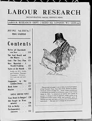 Immagine del venditore per Labour Research July 1951 / Peel off Your Overalls! WE'RE ALL SHAREHOLDERS NOW! / The Coal Board and the Miners / Sour Grapes make Poor Counsellors / Raw Materials: A World Problem / Stoppages in the London Docks Report Analysed / Social Service News - Your Rents In Danger! Campaign for Higher Rents venduto da Shore Books