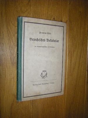 Griechisches Vokabular in etymologischer Ordnung