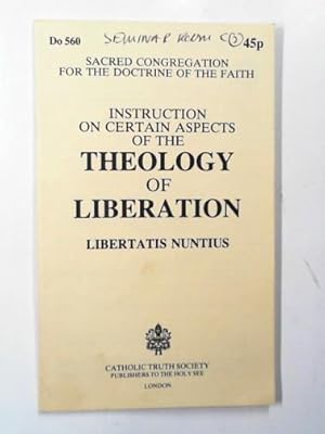 Imagen del vendedor de Instruction on certain aspects of the "Theology of Liberation" a la venta por Cotswold Internet Books