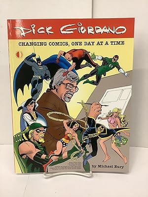 Image du vendeur pour Dick Giordano; Changing Comics, One Day at a Time mis en vente par Chamblin Bookmine