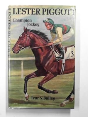 Seller image for Lester Piggott, champion jockey for sale by Cotswold Internet Books