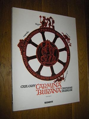 Carmina Burana. Coantiones profanae cantoribus et choris cantandae comitandibus instrumentis atqu...