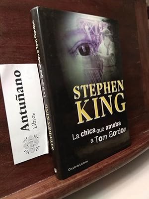 Imagen del vendedor de La chica que amaba a Tom Gordon a la venta por Libros Antuano